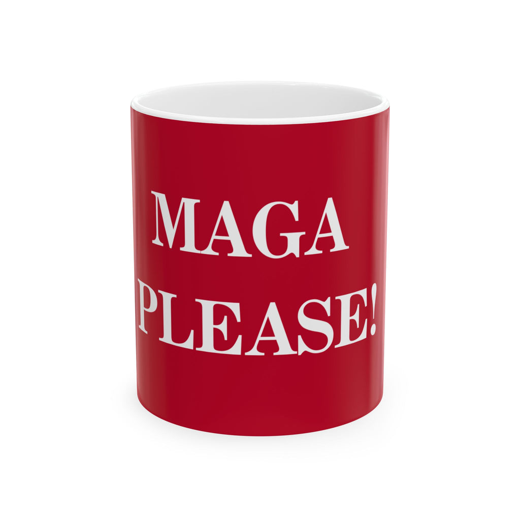 Mug — "MAGA PLEASE!" Red Political Ceramic Coffee Mug (11oz, 15oz)